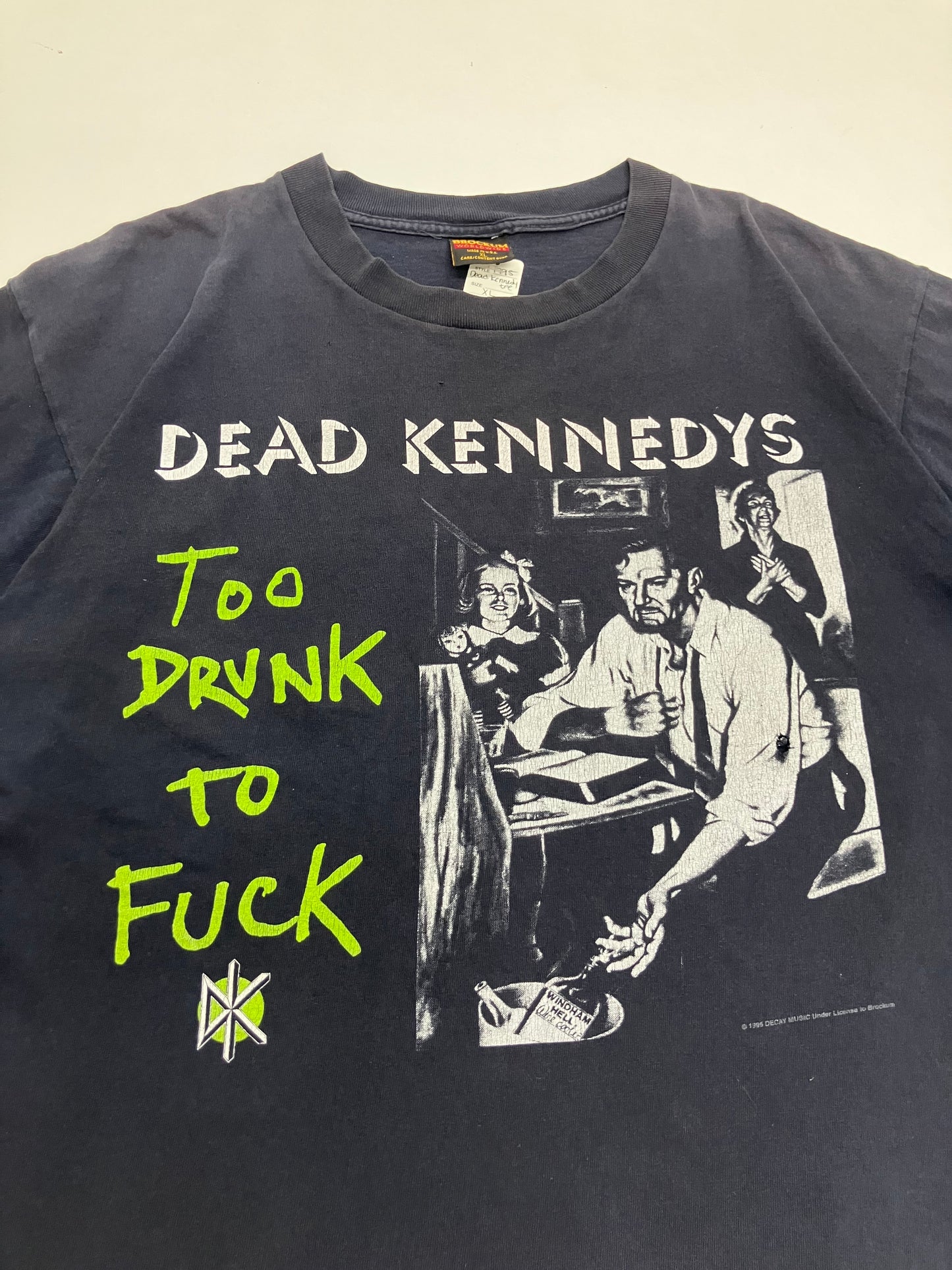 Vintage 1995 Dead Kennedys Too Drunk To Fuck Tee